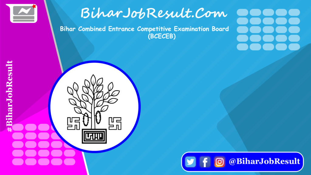 Bihar Combined Entrance Competitive Examination Board (BCECEB)